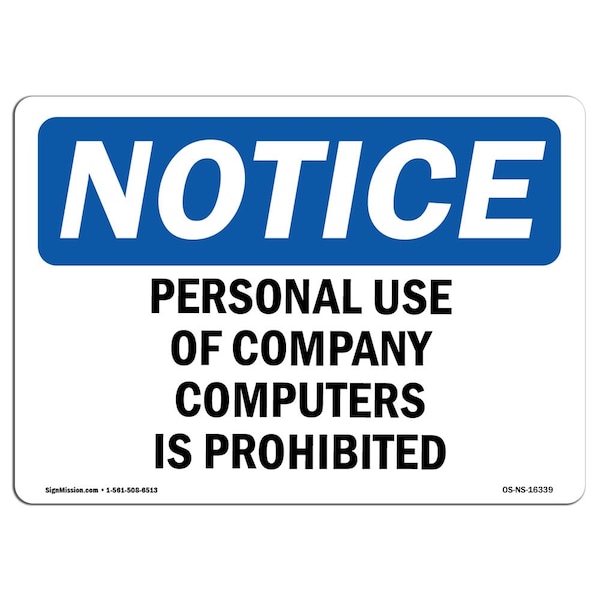 Safety Sign, OSHA Notice, 18" Height, NOTICE Personal Use Of Computers Prohibited Sign, Landscape